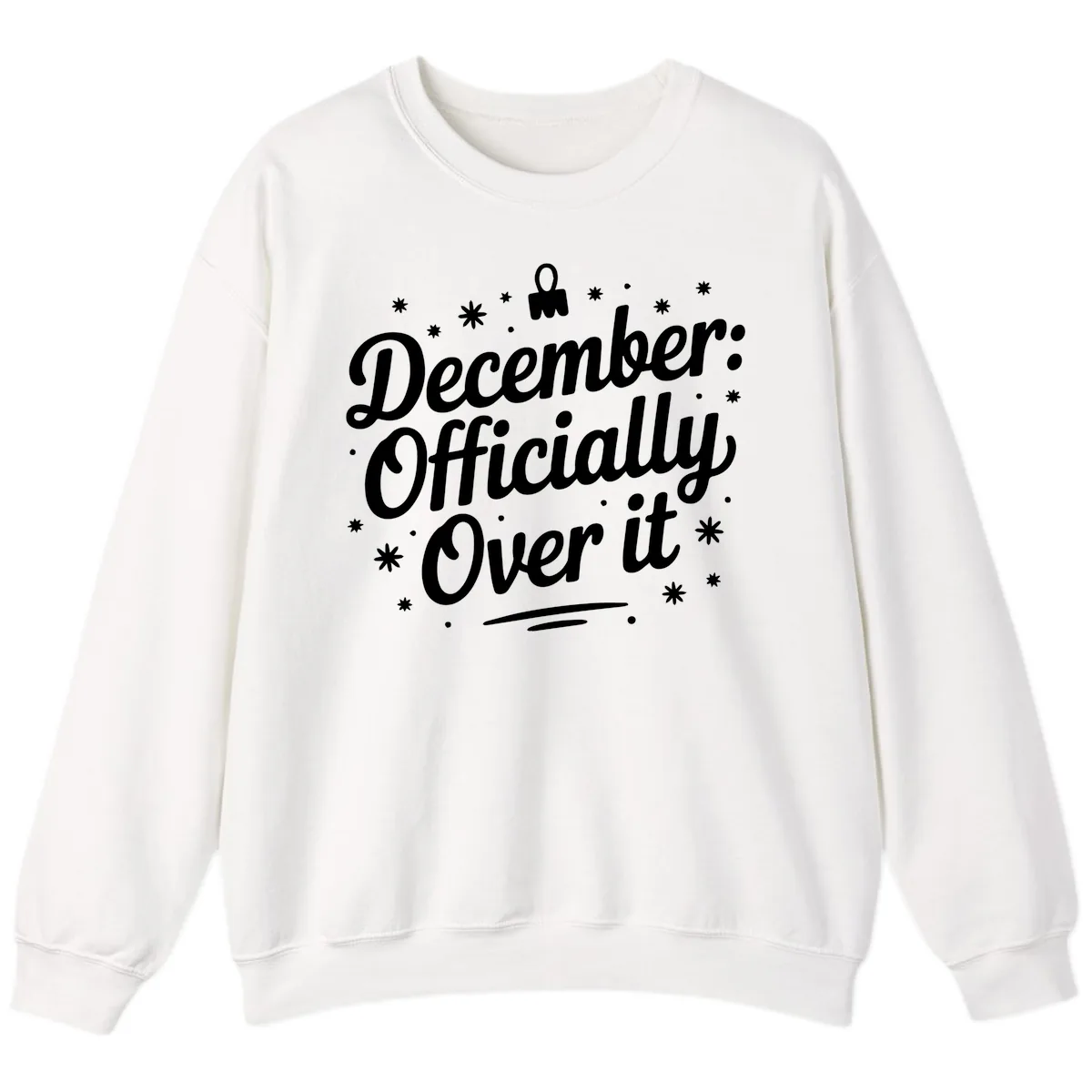 December Officially Over It Sweatshirt in White
